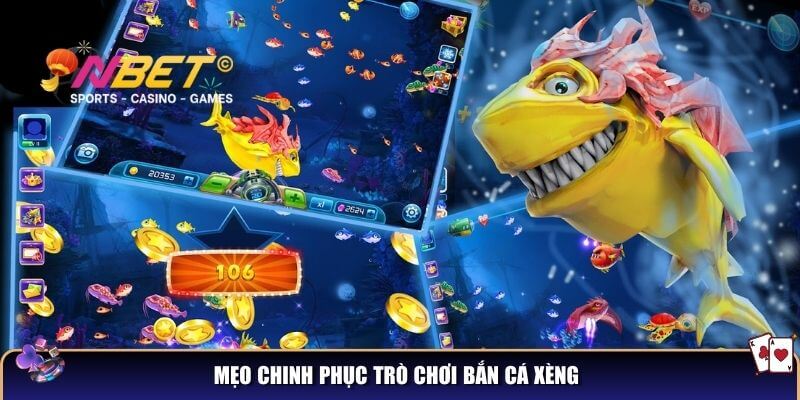 Bắn cá xèng: Trò chơi bắn cá huyền thoại cho cược thủ 5 Mẹo chinh phục trò chơi bắn cá xèng